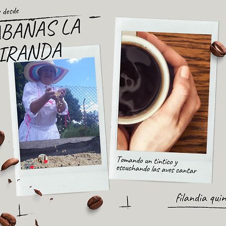Cabanas La Miranda Filandia Exterior photo